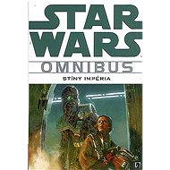 Star Wars Omnibus - Stíny Impéria - 