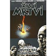 Živí mrtví 9 - Smutek nás pozůstalých - 