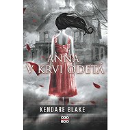 Anna v krvi odetá - Kendare Blake