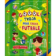 Góóól! - Tvoja prvá kniha o futbale - Danila Sorrentino