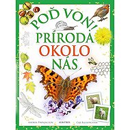 Poď von! Príroda okolo nás - Andrea Pinnington  Caz Buckingham