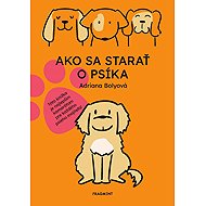 Ako sa starať o psíka - Adriana Špilová