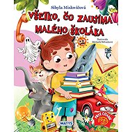Všetko, čo zaujíma malého školáka - Sibyla Mislovičová