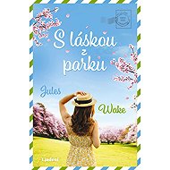 S láskou z parku - Jules Wake