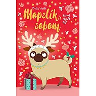 Mopslík, ktorý chcel byť sobom - Bella Swift