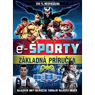 E-športy – 100 % neoficiálna príručka - Collective