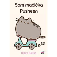 Som mačička Pusheen - Claire Belton