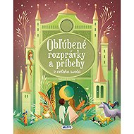 Obľúbené rozprávky a príbehy z celého sveta - 