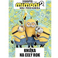 Mimoni 2: Knižka na celý rok - Collective
