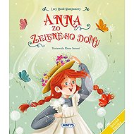 Detská klasika: Anna zo Zeleného domu - Lucy Maud Montgomeryová