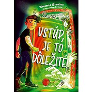 Vstúp, je to dôležité! - Thomas Brezina