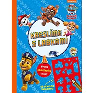 Labková patrola - Kreslíme s labkami - Collective