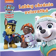 Labková patrola - Labky chránia zvieratká - Collective