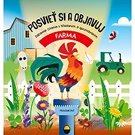 Posvieť si a objavuj: FARMA - Fiona Huismanová