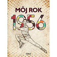 Môj rok 1956 - Jarmila Frejtichová  Silvia Vnenková