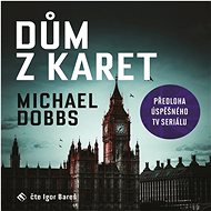 Dům z karet - Michael Dobbs