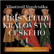 Hříšní lidé Království českého I - Vlastimil Vondruška