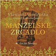 Manželské zrcadlo - Vlastimil Vondruška