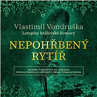 Nepohřbený rytíř - Vlastimil Vondruška
