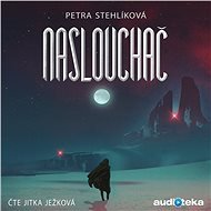 Naslouchač - Petra Stehlíková