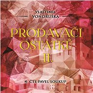 Prodavači ostatků II - Vlastimil Vondruška