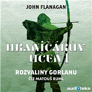 Rozvaliny Gorlanu - John Flanagan