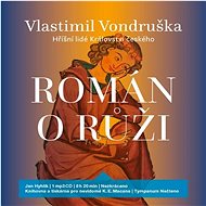 Román o růži - Vlastimil Vondruška