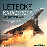 Aviation disasters and their investigation - Lukáš Musil