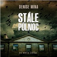 Stále půlnoc - Denise Mina