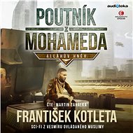 Poutník z Mohameda - Alláhův hněv - František Kotleta