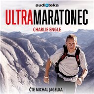 Ultramarathoner - Charlie Engle
