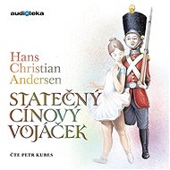 Brave Tin Soldier - Hans Christian Andersen