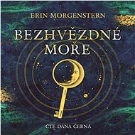 Bezhvězdné moře - Erin Morgenstern
