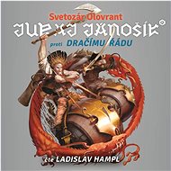 Juraj Jánošík® proti Dračímu řádu - Svetozár Olovrant