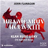 Klan Rudé lišky - John Flanagan