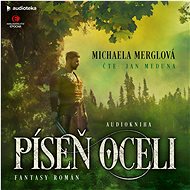 Song of Steel - Michaela Merglová