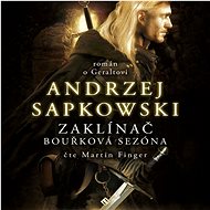 Zaklínač - Bouřková sezóna - Andrzej Sapkowski