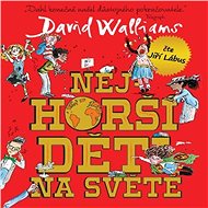 Nejhorší děti na světě - David Walliams
