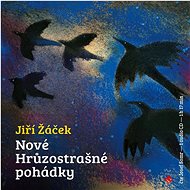 Nové hrůzostrašné pohádky - Jiří Žáček