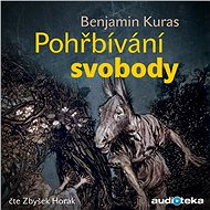 Pohřbívání svobody - 