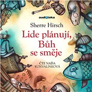 Lidé plánují, Bůh se směje - Sherre Hirsch