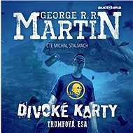 Trumfová esa - George R. R. Martin