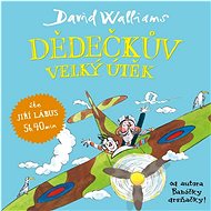 Dědečkův velký útěk - David Walliams