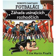 Fotbaláci I: Záhada usínajících rozhodčích - Roberto Santiago