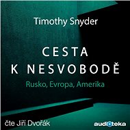 Cesta k nesvobodě - Timothy Snyder