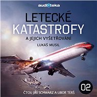 Aviation Disasters and Investigations 2 - Lukáš Musil