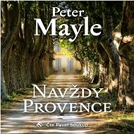 Navždy Provence - Peter Mayle