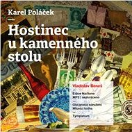 Hostinec u kamenného stolu - Karel Poláček