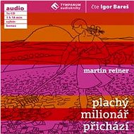 Plachý milionář přichází - Martin Reiner