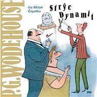 Strýc Dynamit - Pelham Grenville Wodehouse